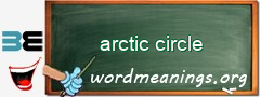 WordMeaning blackboard for arctic circle